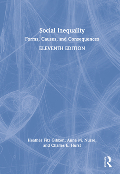 Hardcover Social Inequality: Forms, Causes, and Consequences Book