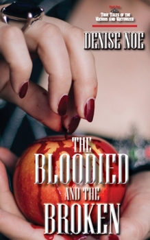 Paperback The Bloodied and the Broken Book