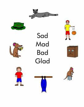 Paperback Sad Mad Glad Bad (The Single Sound System of Learning to Read) Book