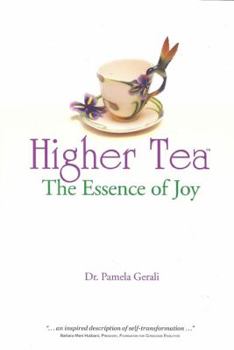 Higher Tea: The Essence of Joy