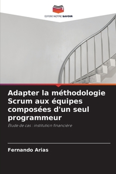 Paperback Adapter la méthodologie Scrum aux équipes composées d'un seul programmeur [French] Book