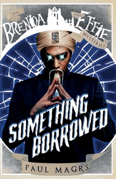Something Borrowed - Book #2 of the Brenda & Effie Mystery