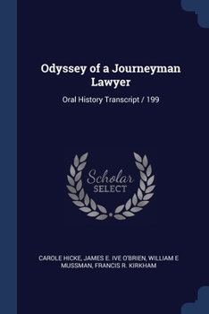 Paperback Odyssey of a Journeyman Lawyer: Oral History Transcript / 199 Book