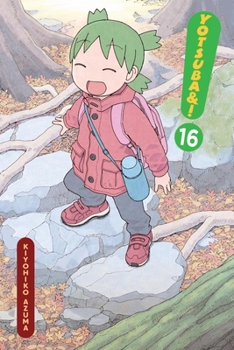 Yotsuba&!, Vol. 16 (Yotsuba&!, 16) - Book #16 of the Yotsuba&!