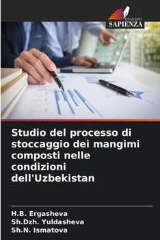 Paperback Studio del processo di stoccaggio dei mangimi composti nelle condizioni dell'Uzbekistan [Italian] Book