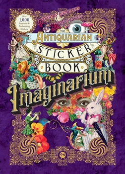 Hardcover The Antiquarian Sticker Book: Imaginarium Book