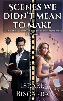 Paperback Scenes We Didn't Mean to Make Book