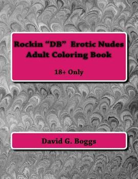 Paperback Rockin "DB" Erotic Nudes Adult Coloring Book