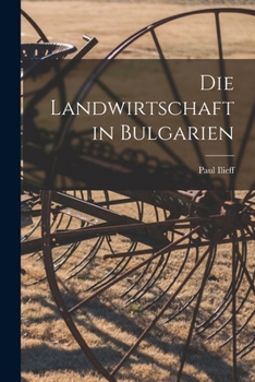 Paperback Die Landwirtschaft in Bulgarien Book