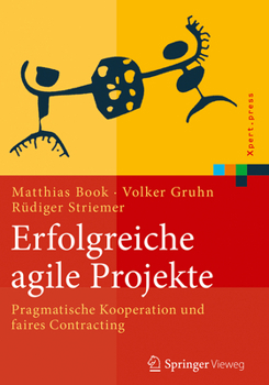 Hardcover Erfolgreiche Agile Projekte: Pragmatische Kooperation Und Faires Contracting [German] Book