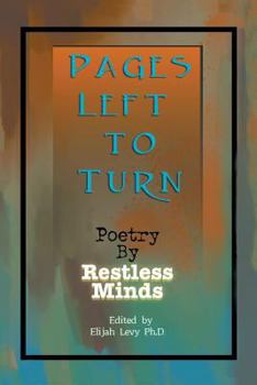 Paperback Pages Left to Turn: Poetry by Restless Minds Book