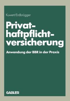 Privat-Haftpflichtversicherung: Anwendung Der Bbr in Der Praxis