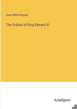 Paperback The Ordinal of King Edward VI Book