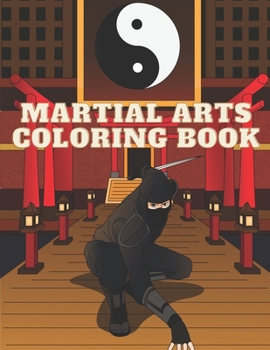 Martial Arts coloring book: 50 super cute and easy illustrations to color for little ones