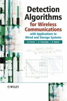 Hardcover Detection Algorithms for Wireless Communications: With Applications to Wired and Storage Systems Book