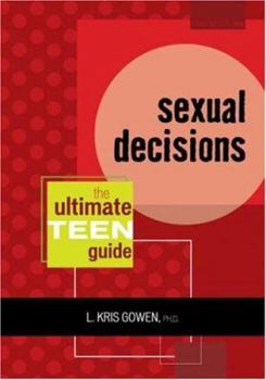 Paperback Sexual Decisions: The Ultimate Teen Guide Book
