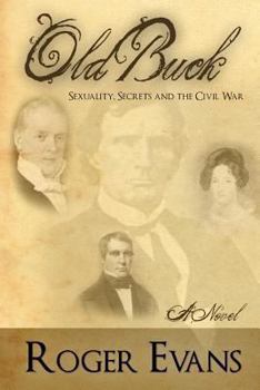 Paperback Old Buck: Sexuality, Secrets and the Civil War Book