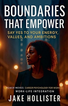 Boundaries That Empower (Power Moves)