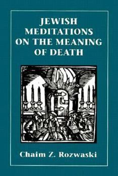 Hardcover Jewish Meditations on the Meaning of Death Book