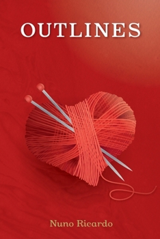 Paperback Outlines: A poetic study of love, life, and relationships Book