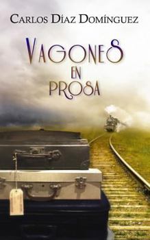 Paperback Vagones en prosa [Spanish] Book