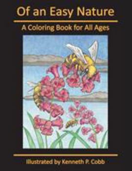 Paperback Of an Easy Nature: A Coloring Book for All Ages Book