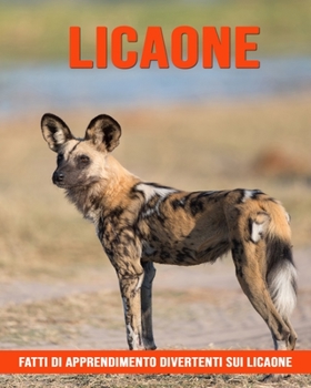 Fatti di apprendimento divertenti sui Licaone