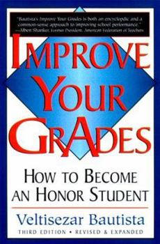 Paperback Improve Your Grades: How to Become an Honor Student Book