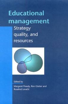 Educational Management: Strategy, Quality and Resources (Leadership and Management in Education)