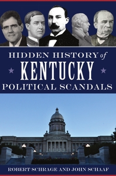 Paperback Hidden History of Kentucky Political Scandals Book