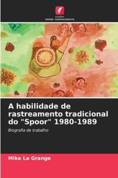 Paperback A habilidade de rastreamento tradicional do "Spoor" 1980-1989 [Portuguese] Book