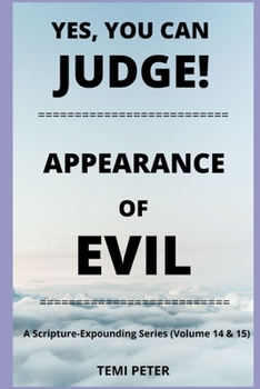 Paperback Yes, You Can Judge!...Appearance of Evil Book