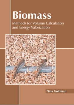 Hardcover Biomass: Methods for Volume Calculation and Energy Valorization Book