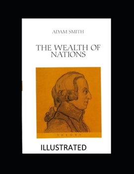 Paperback The Wealth of Nations Illustrated Book