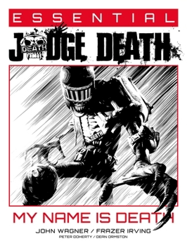 Paperback Essential Judge Death: My Name Is Death Book