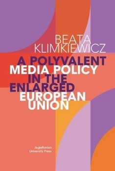 Paperback A Polyvalent Media Policy in the Enlarged European Union Book