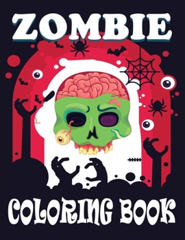 Paperback Zombie Coloring Book: Adult Spooky Coloring Book, Scary Coloring Pages for Zombie and Horror Fans Book