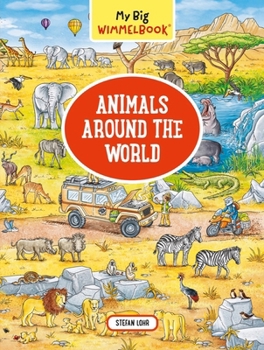 Board book My Big Wimmelbook(r) - Animals Around the World: A Look-And-Find Book (Kids Tell the Story) Book