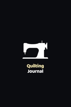 Paperback Quilting journal: funny notebook and journal Wide Ruled 6x9 120 Pages. Book