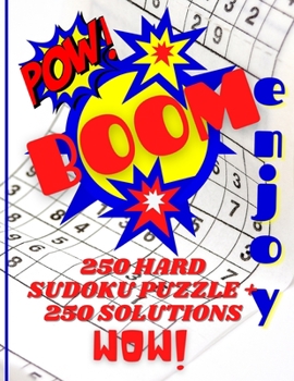 Paperback BOOM; 250 hard Sudoku Puzzle + 250 solutions: hard sudoku puzzle book with solutions for adults Book