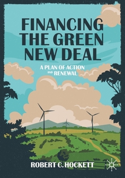 Paperback Financing the Green New Deal: A Plan of Action and Renewal Book