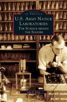 U.S. Army Natick Laboratories: The Science Behind the Soldier - Book  of the Images of America: Massachusetts