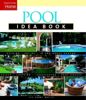 Pool Idea Book (Taunton's Idea Book Series) - Book  of the Taunton's Idea Books