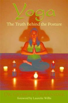 Hardcover Yoga: The Truth Behind the Posture Book