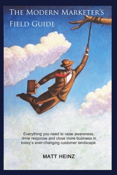 Paperback The Modern Marketer's Field Guide Book