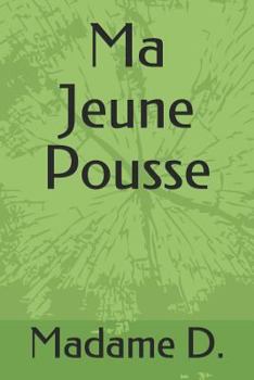 Paperback Ma Jeune Pousse [French] Book