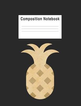 Paperback Composition Notebook: Pineapple Book