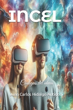 Paperback Incel: Códigos del alma [Spanish] Book