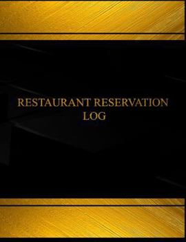 Restaurant Reservation (Log Book, Journal - 125 Pgs, 8.5 X 11 Inches): Restaurant Reservation Logbook (Black Cover, X-Large)