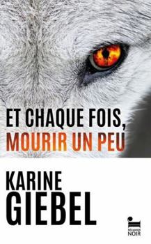 Paperback Et chaque fois, mourir un peu - Livre 1 Blast [French] Book